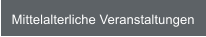 Mittelalterliche Veranstaltungen